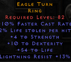 Eagle Turn - 10 FCR 4 STR 10 Dex 54 life 13 Light Resist