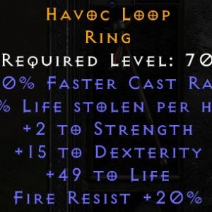 Havoc Loop - 10 FCR 2 Str 15 Dex 49 Life 20 Fire Res - Non Ladder